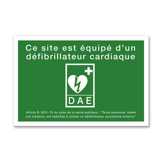 Signalétique DAE ‘Ce site est équipé d’un défibrillateur cardiaque’